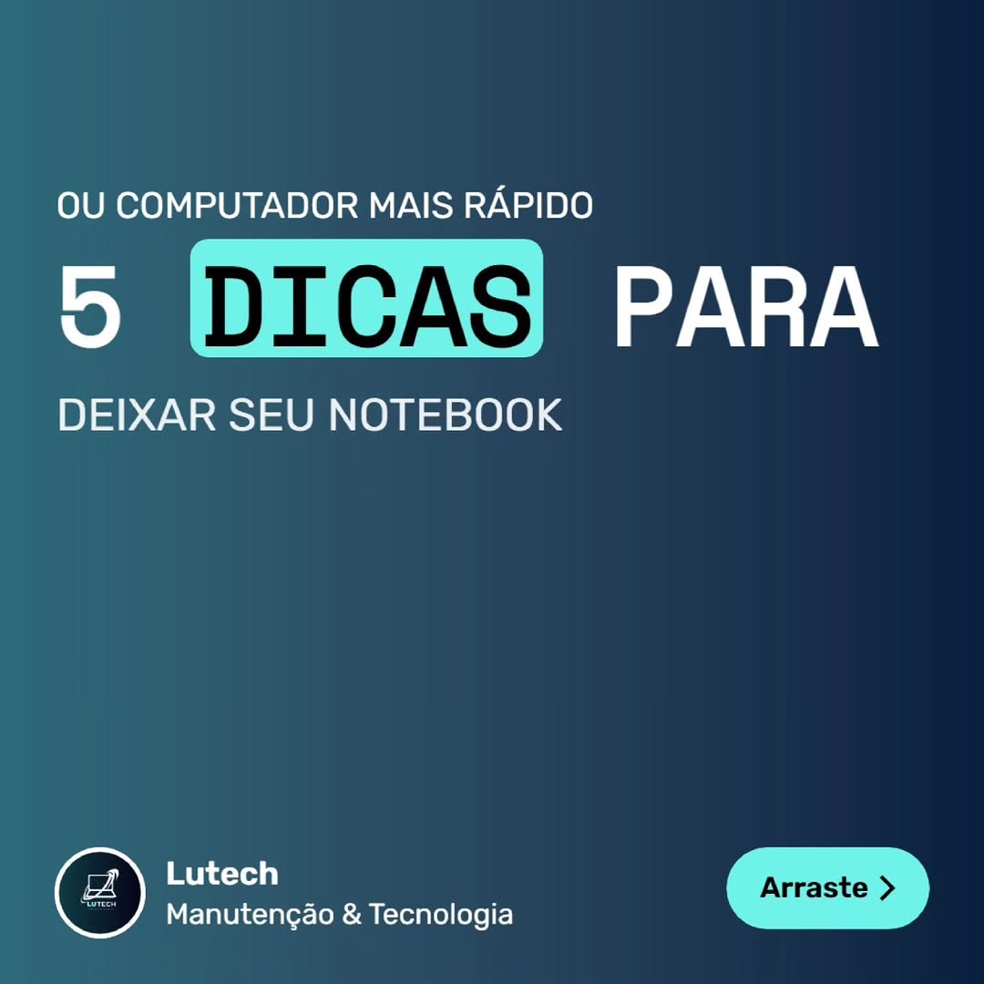 Post da Lutech com dicas para deixar o notebook mais rápido